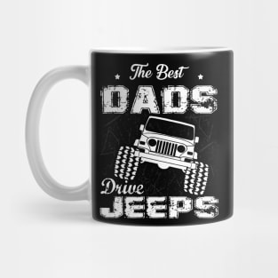 The Best Dads Drive Jeeps Father's Day Gift Papa Jeep Mug